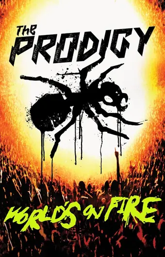 The Prodigy: World's on Fire